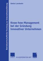 Cover-Bild Know-how-Management bei der Gründung innovativer Unternehmen