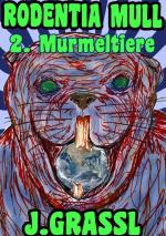 Cover-Bild Knulpenreigen / Rodentia Mull Band 2