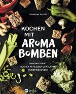 Cover-Bild Kochen mit Aromabomben