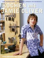 Cover-Bild Kochen mit Jamie Oliver – Von Anfang an genial