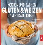 Cover-Bild Kochen und Backen: Gluten- & Weizen-Unverträglichkeit