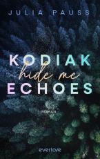 Cover-Bild Kodiak Echoes – Hide Me