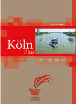 Cover-Bild Köln Plus – Stadt mit Traditionen