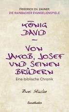 Cover-Bild König David / Von Jakob, Josef und seinen Brüdern