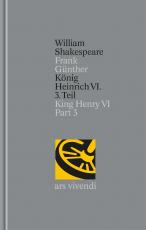 Cover-Bild König Heinrich VI. 3. Teil / King Henry VI Part 3 (Shakespeare Gesamtausgabe, Band 30) - zweisprachige Ausgabe