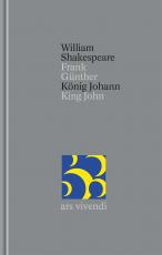 Cover-Bild König Johann / King John (Shakespeare Gesamtausgabe, Band 34) - zweisprachige Ausgabe