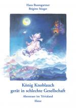 Cover-Bild König Knoblauch gerät in schlechte Gesellschaft