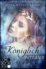Cover-Bild Königlich verraten (Die Königlich-Reihe 2)