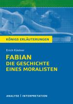 Cover-Bild Königs Erläuterungen: Fabian. Die Geschichte eines Moralisten von Erich Kästner.