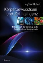 Cover-Bild Körperbewusstsein und Zellintelligenz