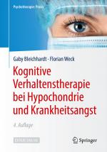 Cover-Bild Kognitive Verhaltenstherapie bei Hypochondrie und Krankheitsangst