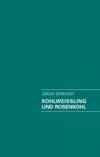 Cover-Bild Kohlweissling und Rosenkohl