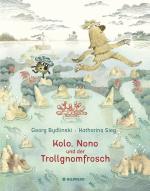 Cover-Bild Kolo, Nono und der Trollgnomfrosch