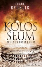 Cover-Bild Kolosseum - Spiele um Macht und Liebe