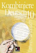 Cover-Bild Kombiniere Deutsch - Lese- und Sprachbuch für Realschulen in Bayern / Kombiniere Deutsch Bayern LH 10