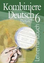 Cover-Bild Kombiniere Deutsch - Lese- und Sprachbuch für Realschulen in Bayern / Kombiniere Deutsch Bayern LH 6