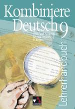 Cover-Bild Kombiniere Deutsch - Lese- und Sprachbuch für Realschulen in Bayern / Kombiniere Deutsch Bayern LH 9