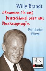 Cover-Bild "Kommen Sie aus Deutschland oder aus Überzeugung?"