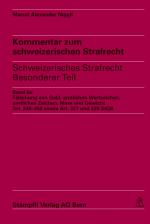 Cover-Bild Kommentar zum schweizerischen Strafrecht - schweizerisches Strafgesetzbuch,... / Fälschung von Geld, amtlichen Wertzeichen, amtlichen Zeichen, Mass und Gewicht, Art. 240-250 sowie Art. 327 und 328 StGB