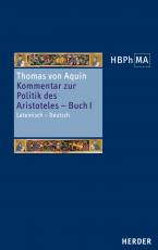 Cover-Bild Kommentar zur Politik des Aristoteles, Buch 1. Sententia libri Politicorum I