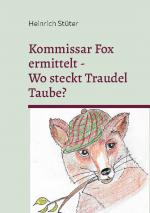 Cover-Bild Kommisar Fox ermittelt. Wo steckt Traudel Taube?