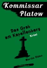 Cover-Bild Kommissar Platow, Band 2: Das Grab am Kapellenberg