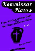 Cover-Bild Kommissar Platow, Band 6: Frau Wirtins letzter Gast oder Der Klappergassen-Killer