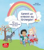 Cover-Bild Kommt, wir entdecken das Kirchenjahr! 12 kurze Andachten für Kinder von 3 bis 6