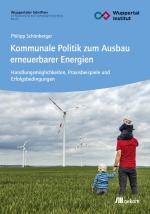 Cover-Bild Kommunale Politik zum Ausbau erneuerbarer Energien