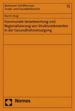 Cover-Bild Kommunale Verantwortung und Regionalisierung von Strukturelementen in der Gesundheitsversorgung