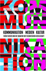 Cover-Bild Kommunikation – Medien – Kultur