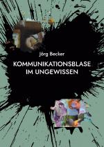 Cover-Bild Kommunikationsblase im Ungewissen