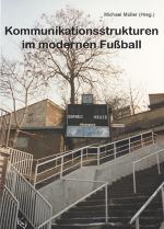 Cover-Bild Kommunikationsstrukturen im modernen Fußball