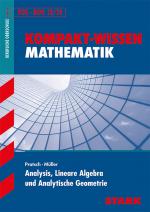 Cover-Bild Kompakt-Wissen FOS/BOS - Analysis, Lineare Algebra u. Analytische Geometrie