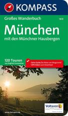 Cover-Bild KOMPASS Großes Wanderbuch München mit den Münchner Hausbergen