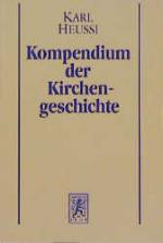Cover-Bild Kompendium der Kirchengeschichte / Kompendium der Kirchengeschichte