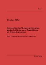 Cover-Bild Kompendium der Therapieoptimierungsstudien bei Kindern und Jugendlichen mit Krebserkrankungen