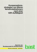 Cover-Bild Kompensationsstrategien von älteren Verkehrsteilnehmern nach einer VZR-Auffälligkeit