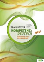 Cover-Bild KOMPETENZ:DEUTSCH. Trainingsteil für die neue Reife- und Diplomprüfung