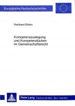 Cover-Bild Kompetenzauslegung und Kompetenzlücken im Gemeinschaftsrecht