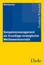 Cover-Bild Kompetenzmanagement als Grundlage strategischer Wettbewerbsvorteile