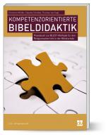Cover-Bild Kompetenzorientierte Bibeldidaktik