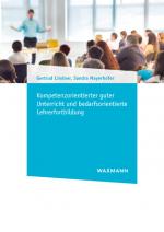 Cover-Bild Kompetenzorientierter guter Unterricht und bedarfsorientierte Lehrerfortbildung