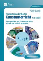 Cover-Bild Kompetenzorientierter Kunstunterricht - Klasse 1/2