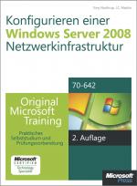 Cover-Bild Konfigurieren einer Windows Server 2008-Netzwerkinfrastruktur - Original Microsoft Training für Examen 70-642, 2. Auflage, überarbeitet für R2