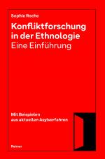 Cover-Bild Konfliktforschung in der Ethnologie — Eine Einführung