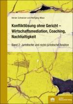 Cover-Bild Konfliktlösung ohne Gericht – Mediation, Coaching, Nachhaltigkeit