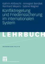Cover-Bild Konfliktregelung und Friedenssicherung im internationalen System