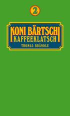 Cover-Bild Koni Bärtschi Kaffeeklatsch 2