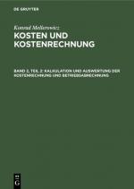 Cover-Bild Konrad Mellerowicz: Kosten und Kostenrechnung / Kalkulation und Auswertung der Kostenrechnung und Betriebsabrechnung